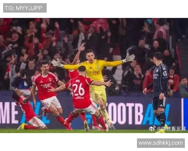 西甲热刺大胜本菲卡五球狂潮补时进球点燃全场激情